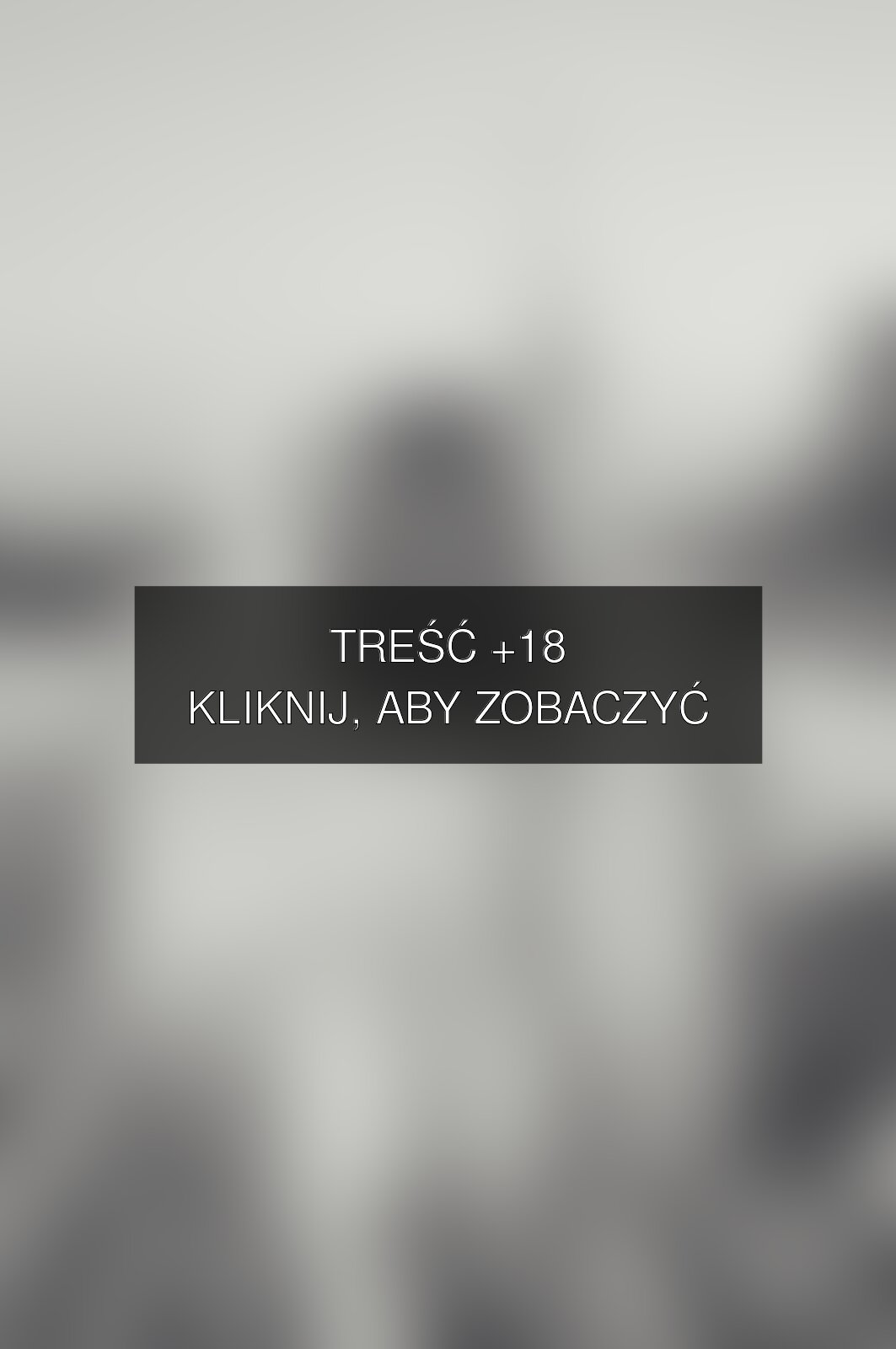 Treść +18 – fotografia autorstwa Michał Karoń
