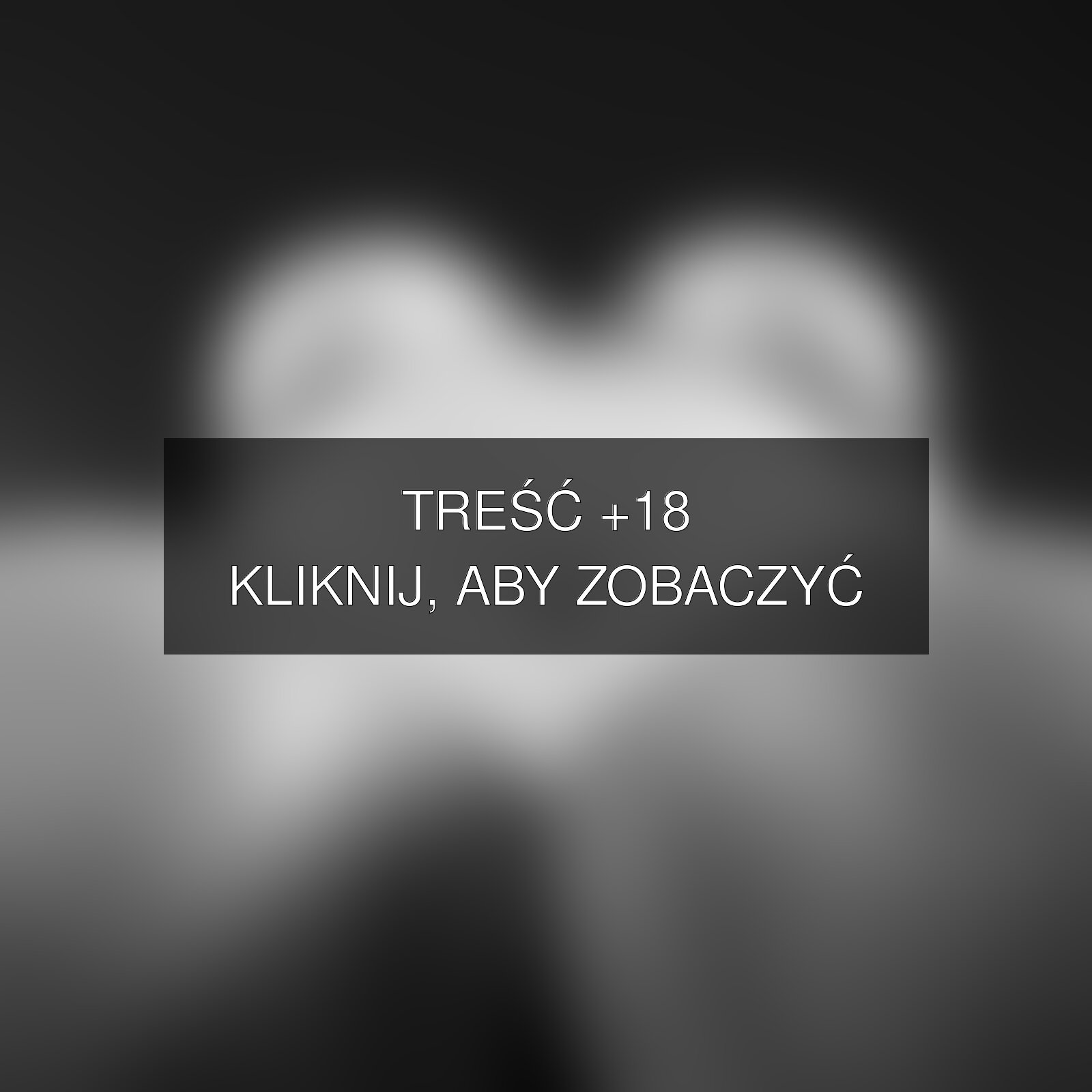 Treść +18 – fotografia autorstwa Maciek_S