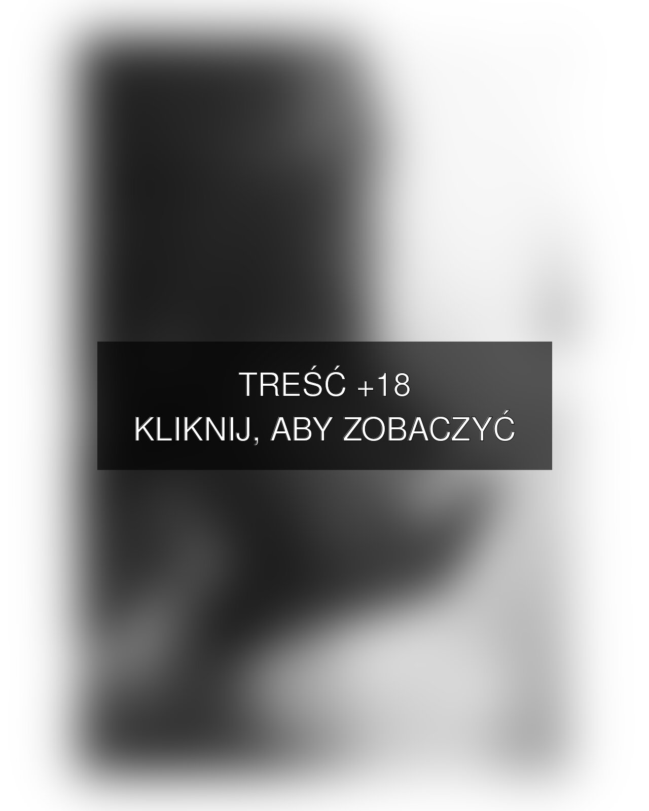 Treść +18 – fotografia autorstwa lenshero94