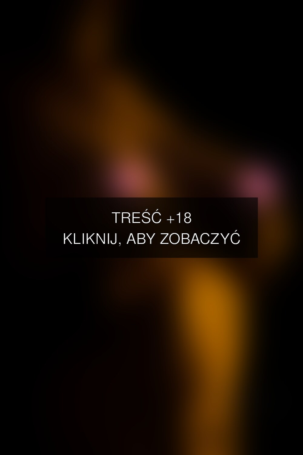 Treść +18 – fotografia autorstwa korona-pl