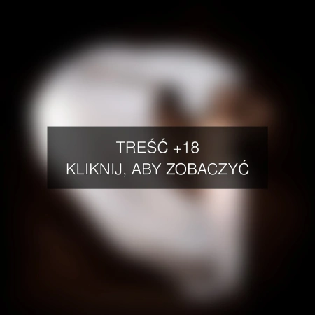 Treść +18 – fotografia autorstwa korona-pl