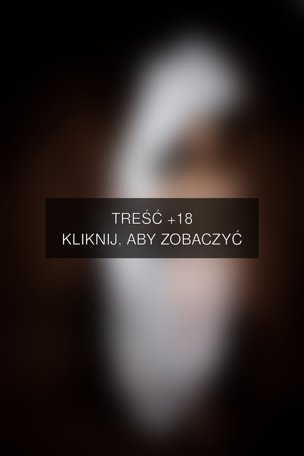 Treść +18 – fotografia autorstwa korona-pl