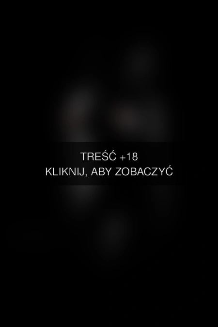 Treść +18 – fotografia autorstwa korona-pl