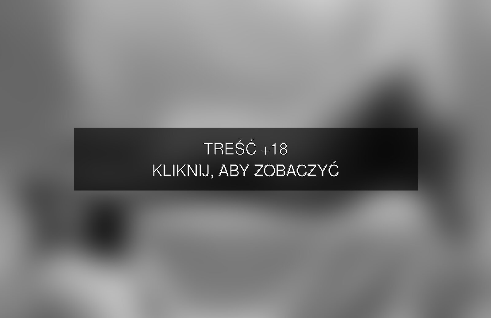 Treść +18 – fotografia autorstwa paweldyrkacz.photography