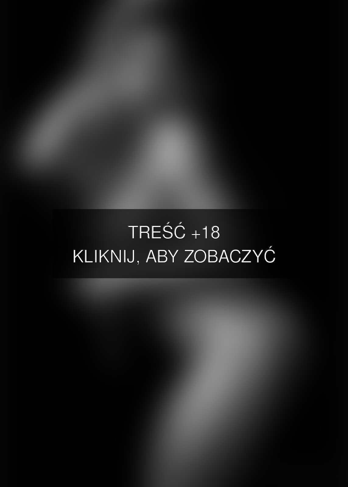 Treść +18 – fotografia autorstwa m_szczepanski