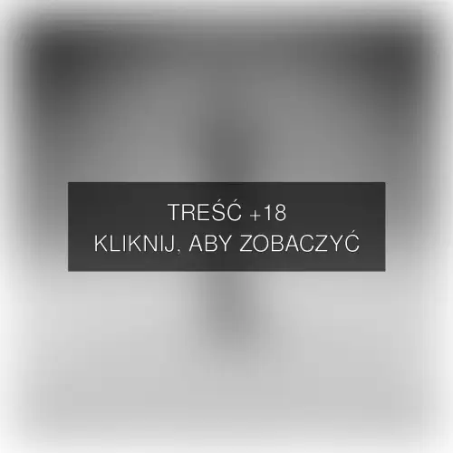 Treść +18 – fotografia autorstwa Piotr Leczkowski