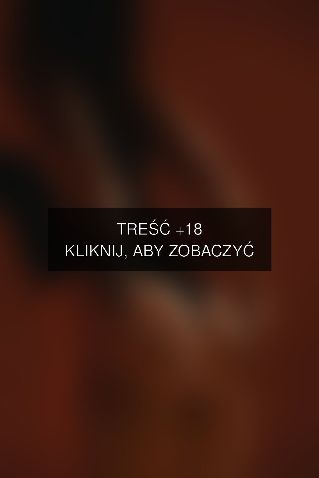 Treść +18 – fotografia autorstwa Foto-Pocisk