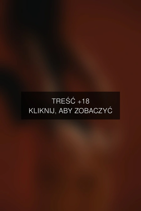 Treść +18 – fotografia autorstwa Foto-Pocisk