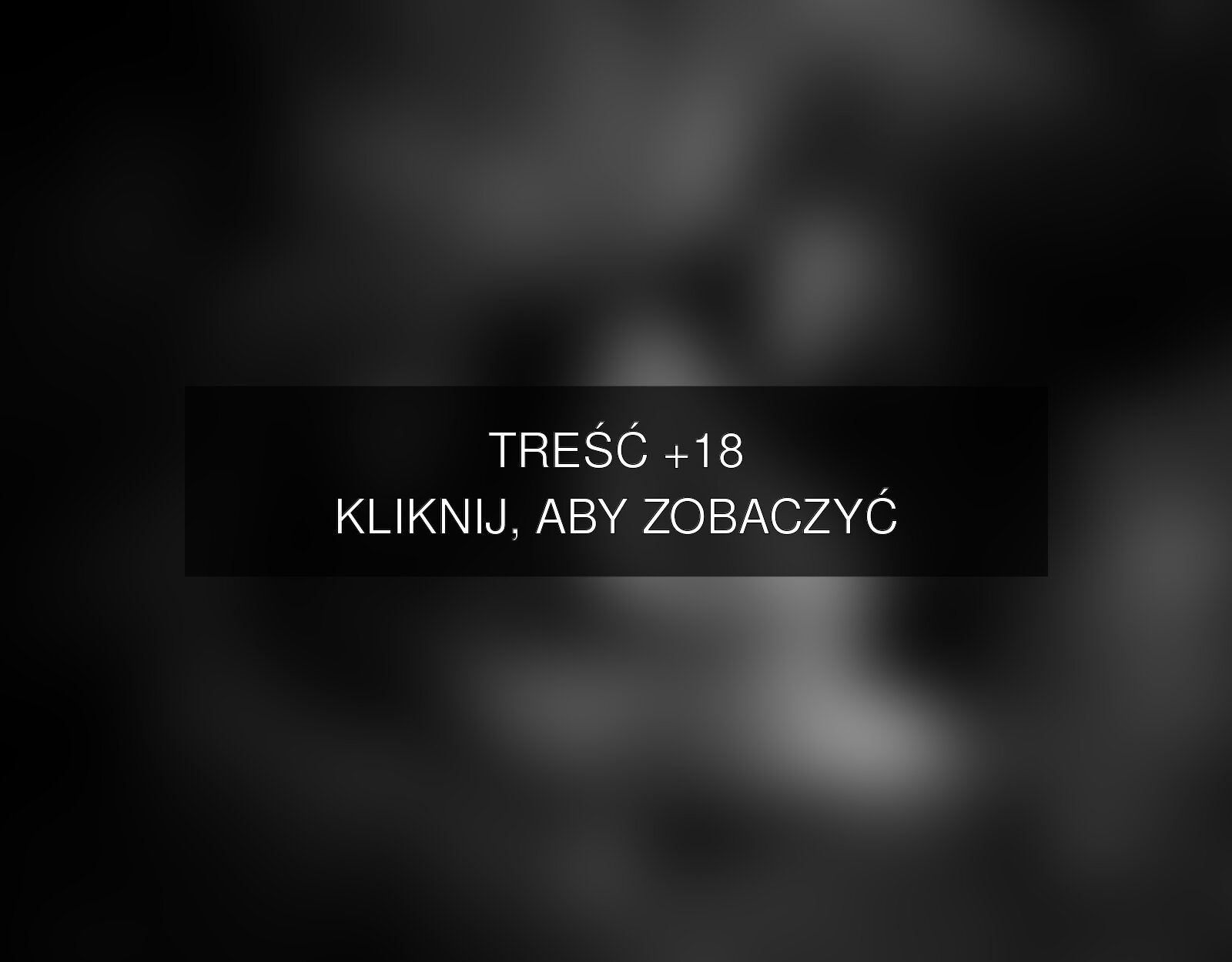 Treść +18 – fotografia autorstwa foto-rn