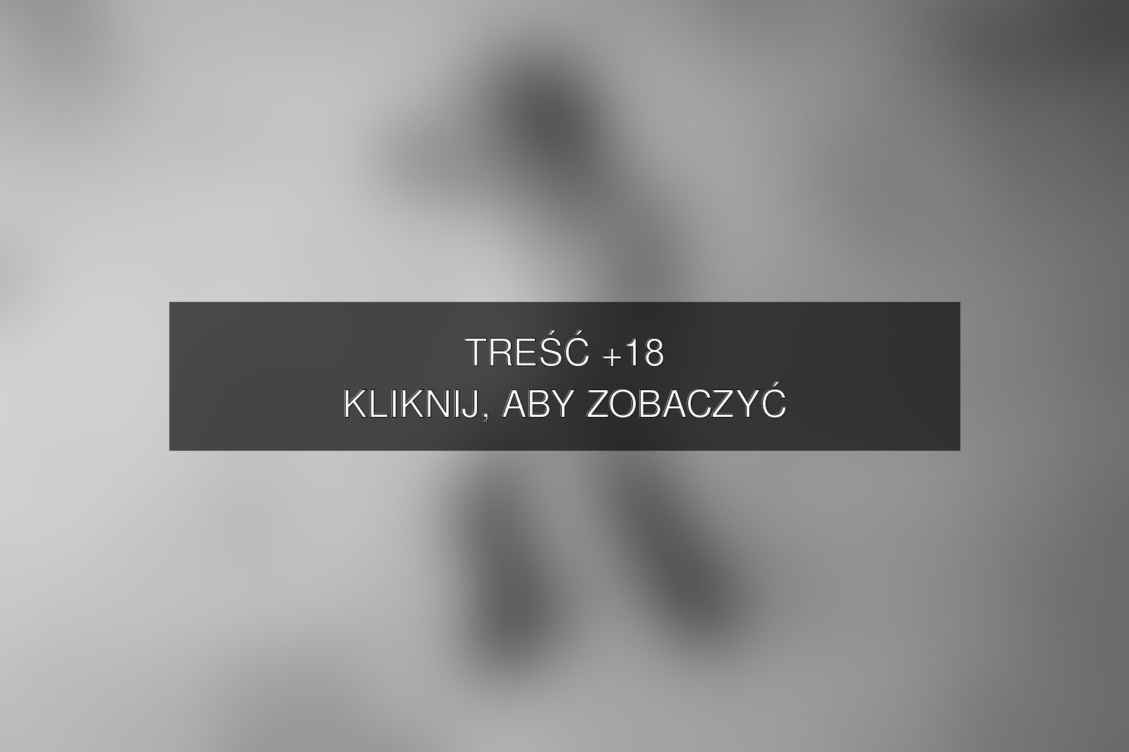 Treść +18 – fotografia autorstwa Mariusz Łężniak