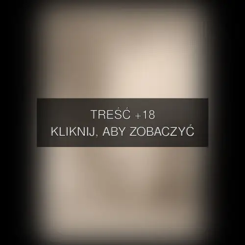 Treść +18 – fotografia autorstwa czarnobialykwadrat